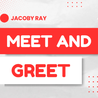 MEET and GREET!